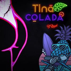 Tina Colada (Explicit)