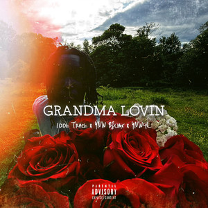 Grandma Lovin (Explicit)