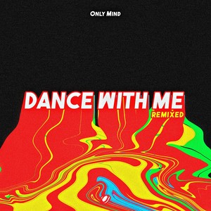 Only Mind - Dance with Me (Black 21 Remix)
