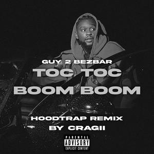 TOC TOC BOOM BOOM (feat. CRAGII) [Explicit]