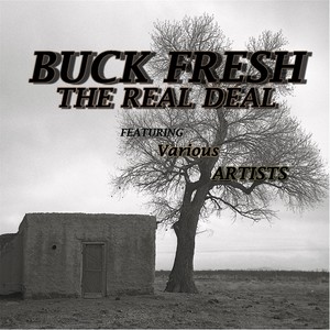 Buck Fresh / The Real Deal