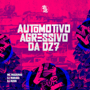 Automotivo Agressivo da Dz7 (Explicit)