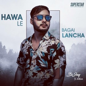 Hawa Le Bagai Lancha (feat. Bidhan)