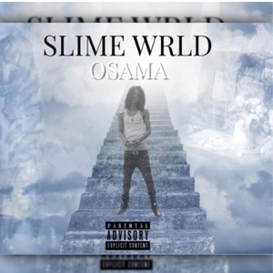 Slime Wrld (Explicit)