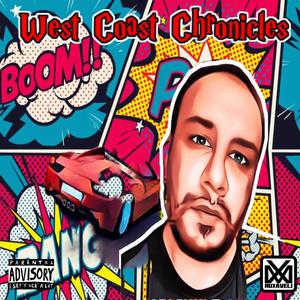 West Coast Chronicles (Explicit)