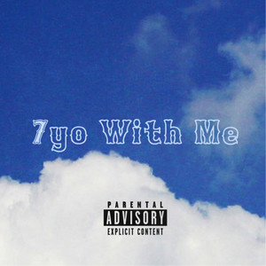 7yo With Me (Explicit)
