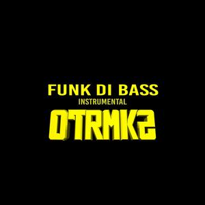 Funk Di Bass