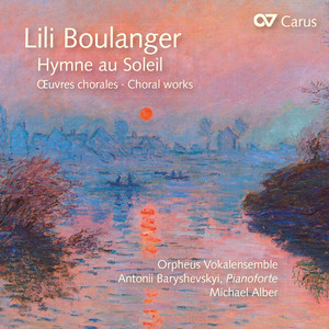 BOULANGER, L.: Choral Works (Hymne au Soleil)