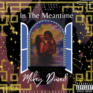 In The Meantime (Explicit)