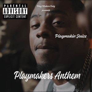 Playmakers Anthem (Explicit)