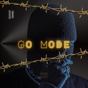 Go Mode (Explicit)