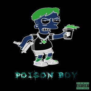 Poison boy (Explicit)