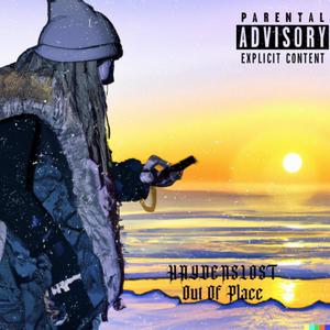 OUT OF PLACE (Explicit)