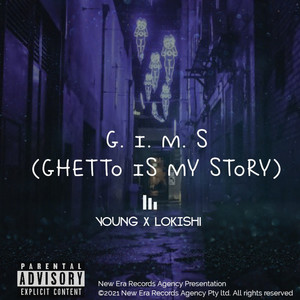 G.I.M.S(GHETTO IS MY STORY)