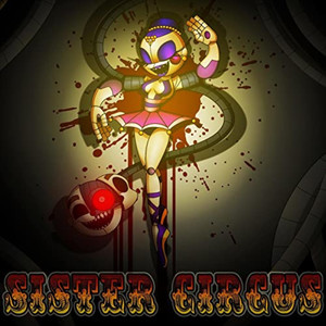 Sister Circus (Explicit)