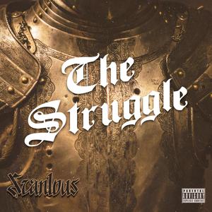 The Struggle (feat. Elote el Barbaro & Xavi Guzman) (Explicit)