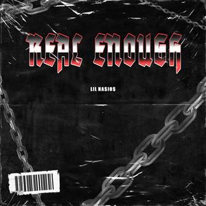 Real Enough (Explicit)