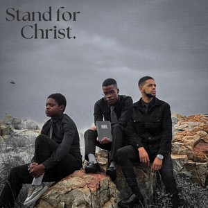 Stand For Christ