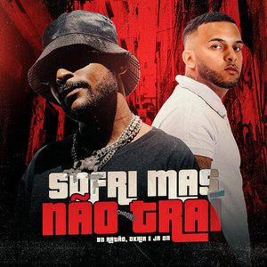 Sofri Mas Não Trai (Explicit)