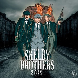 Shelby Brothers(Hjemmesnekk 2019) (Explicit)
