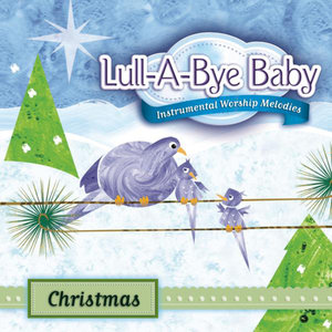 Lull-A-Bye Baby - Away In a Manger