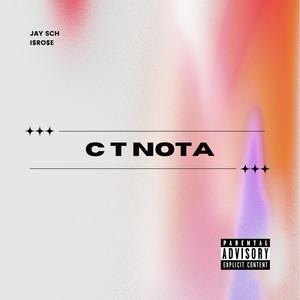 C T NOTA(feat. ISROSE) (Explicit)