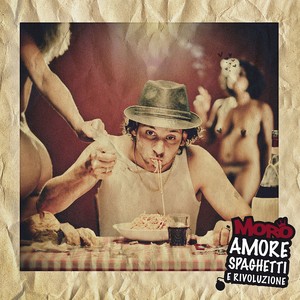 Amore, Spaghetti e Rivoluzione