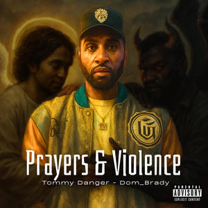 Prayers & Violence (Explicit)