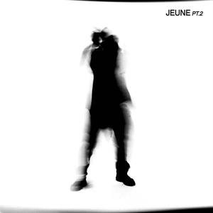 Jeune pt. 2 (Explicit)