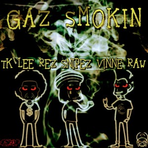 Gaz Smokin (Explicit)