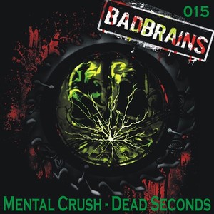 Mental Crush - Dead Seconds