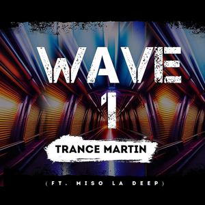 Wave 1 (feat. Miso La Deep)