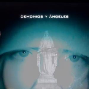 DEMONIOS Y ANGELES (feat. BOGGAN) (Explicit)