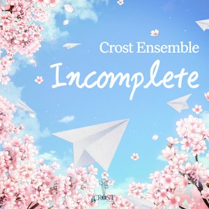 Incomplete (2021 Version)