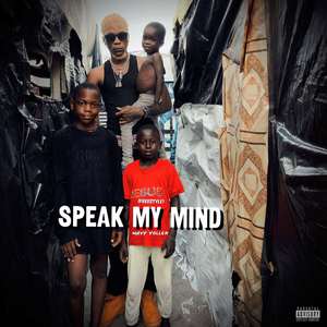 Speak My Mind (Freestyle) [Explicit]