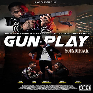 Gun Play (Original Motion Picture Soundtrack) [Explicit]