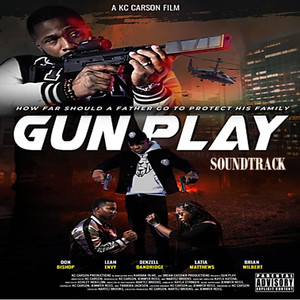 Gun Play (Explicit)