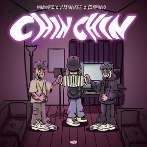 CHIN CHIN (feat. s3rvando51 & Darfandree) (Explicit)