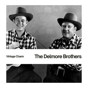 The Delmore Brothers (Vintage Charm)