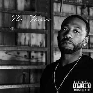 No Time (Explicit)
