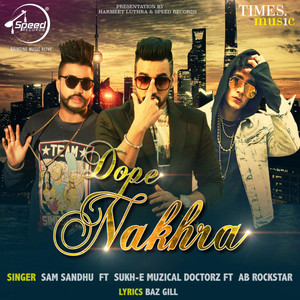 Dope Nakhra - Single