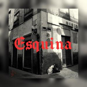Esquina (Explicit)