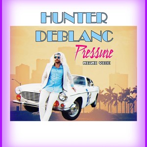 Pressure (Miami Vice)