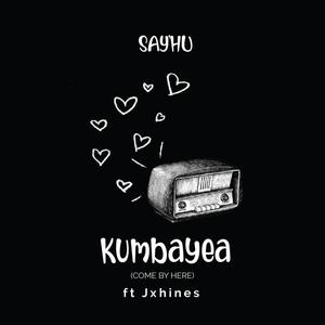 Kumbayea (feat. Jxhines) [Explicit]