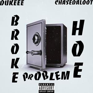 Broke Hoe Problem (feat. Chasedaloot) (Explicit)