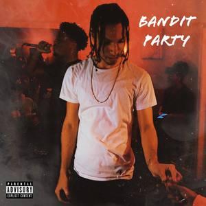 Bandit Party (Explicit)