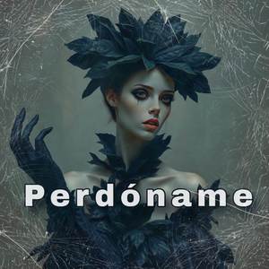 Perdóname