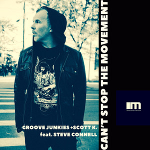 Can't Stop the Movement (Groove Junkies & Scott K. Dubstrumental Mix)