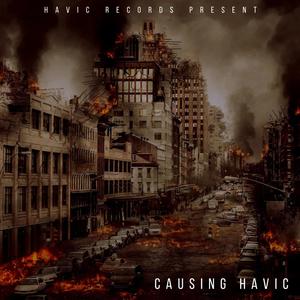 Causing Havic (feat. Lil One, Stroke, YaBoiMoney, BlaccFace, Fresh2Def, ProblemChild, Stoop Kid, TipDaCrip, Tucc, YaDudeButta, Sam Rawstein & Lue Kane) [Explicit]