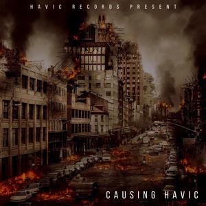 Causing Havic (feat. Lil One, Stroke, YaBoiMoney, BlaccFace, Fresh2Def, ProblemChild, Stoop Kid, TipDaCrip, Tucc, YaDudeButta, Sam Rawstein & Lue Kane) (Explicit)